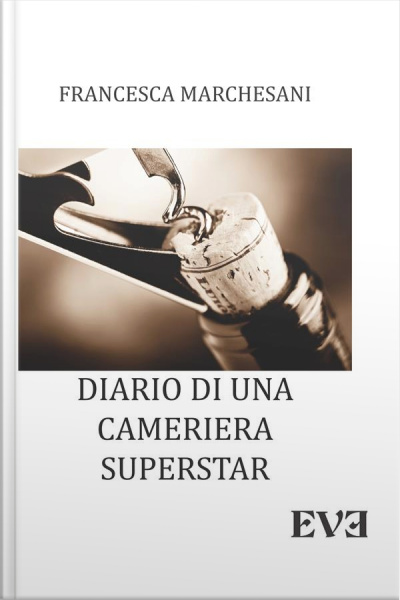Diario Di Una Cameriera Superstar