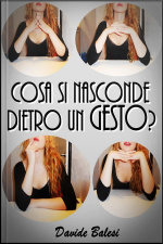 Cosa Si Nasconde Dietro Un Gesto?