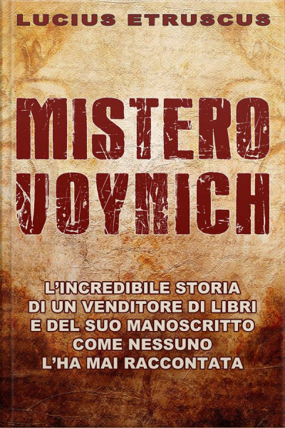 Mistero Voynich: Come Nessuno Lha Mai Raccontato
