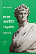 Divina Commedia, Purgatorio: Illustrazioni Di Gustave Dorè