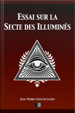 Essai Sur La Secte Des Illuminés