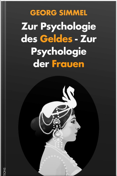 Zur Psychologie Des Geldes - Zur Psychologie Der Frauen