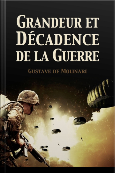 Grandeur Et Décadence De La Guerre