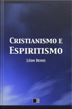 Cristianismo E Espiritismo