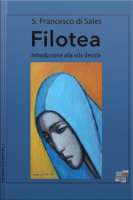 Filotea: Introduzione Alla Vita Devota