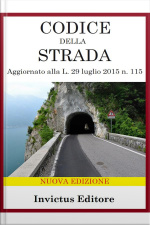 Codice Della Strada: Nuova Edizione Aggiornata