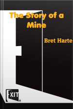 The Story Of A Mine