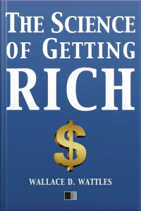 The Science Of Getting Rich