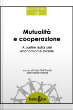 Mutualità E Cooperazione: A Partire Dalla Crisi Economica E Sociale