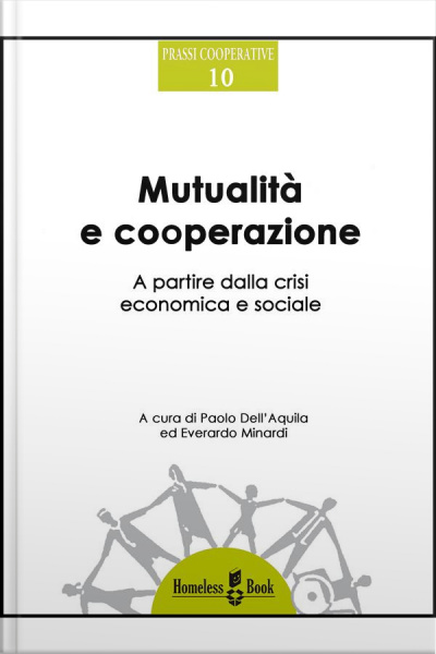 Mutualità E Cooperazione: A Partire Dalla Crisi Economica E Sociale