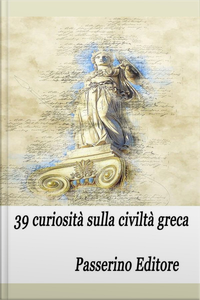 39 Curiosità Sulla Civiltà Greca