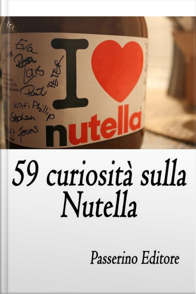 59 Curiosità Sulla Nutella