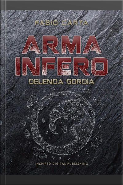 Arma Infero 4: Delenda Gordia