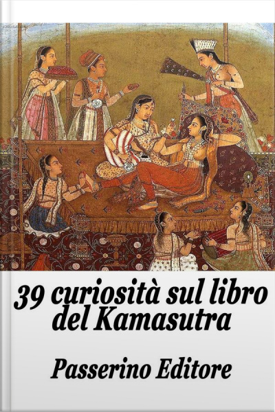 39 Curiosità Sul Libro Del Kamasutra