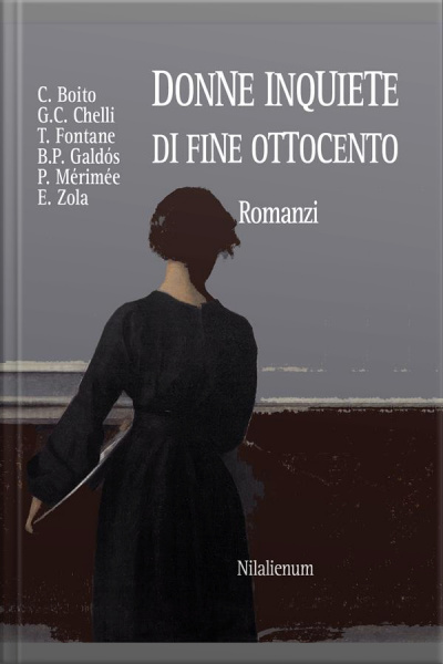 Donne Inquiete Di Fine Ottocento. Romanzi