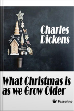 What Christmas Is As We Grow Older