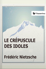 Le Crépuscule Des Idoles