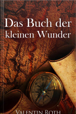 Das Buch Der Kleinen Wunder