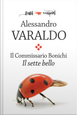 Il Commissario Bonichi. Il Sette Bello