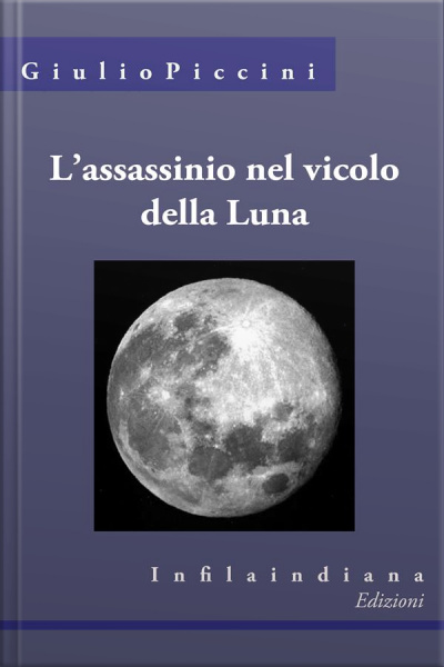 Lassassinio Nel Vicolo Della Luna