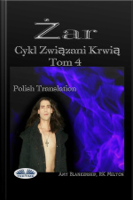 Żar (związani Krwią Tom 4): Cykl Związani Krwią Tom 4