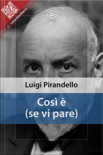 Così È (se Vi Pare)