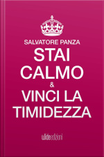 Stai Calmo E Vinci La Timidezza