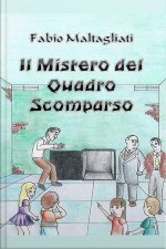 Il Mistero Del Quadro Scomparso - New Edition