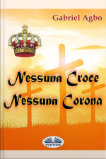 Nessuna Croce, Nessuna Corona