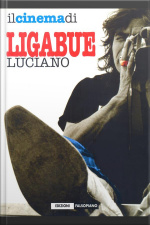 Il Cinema Di Luciano Ligabue