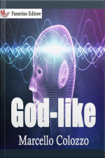 God-like: Volume Ii Della Trilogia creazioni F E Altri Racconti
