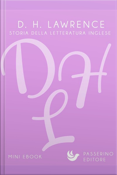 D. H. Lawrence: Una Vita Per La Scrittura