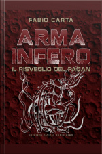 Arma Infero 3: Il Risveglio Del Pagan