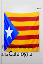 Lautoproclamazione Della Catalogna