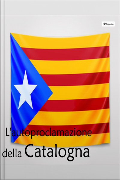 Lautoproclamazione Della Catalogna