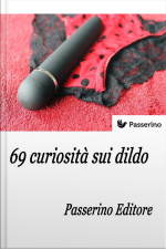 69 Curiosità Sui Dildo