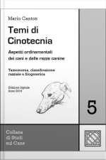 Temi Di Cinotecnia 5 - Tassonomia, Classificazione E Filogenetica: Aspetti Ordinamentali Dei Cani E Delle Razze Canine
