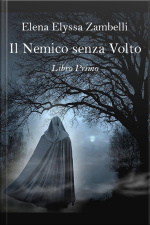 Il Nemico Senza Volto - Libro Primo