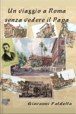 Un Viaggio A Roma Senza Vedere Il Papa