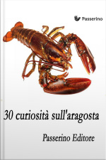 30 Curiosità Sullaragosta