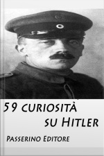 59 Curiosità Su Hitler