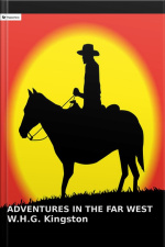 Adventures In The Far West