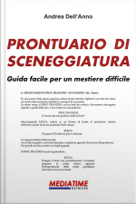 Prontuario Di Sceneggiatura: Guida Facile Per Un Mestiere Difficile