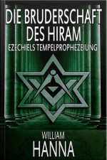 Die Bruderschaft Des Hiram: Ezechiels Tempelprophezeiung
