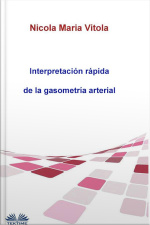 Interpretación Rápida De La Gasometría Arterial: Gasometría Arterial En 4 Pasos