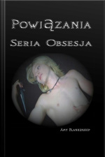 Powiązania: Obsesja Część 1