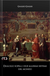 Dialogo Sopra I Due Massimi Sistemi Del Mondo