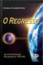 O Regresso: As Aventuras De Azakis E Petri