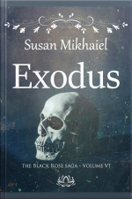 Exodus (the Black Rose Saga Vi)