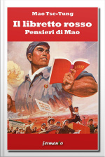 Il Libretto Rosso. Pensieri Di Mao